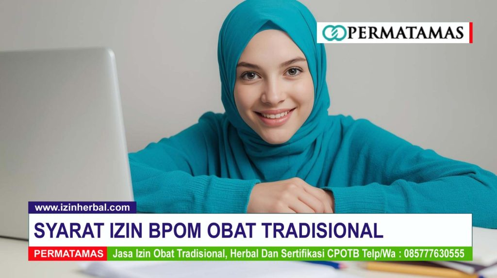 Syarat Izin BPOM Obat Tradisional